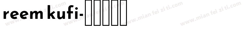 reem kufi字体转换